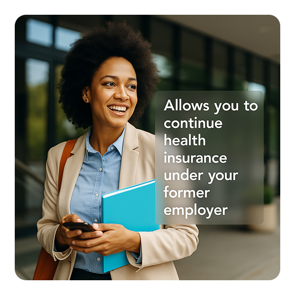 allows you to continue health insurance under your former employer